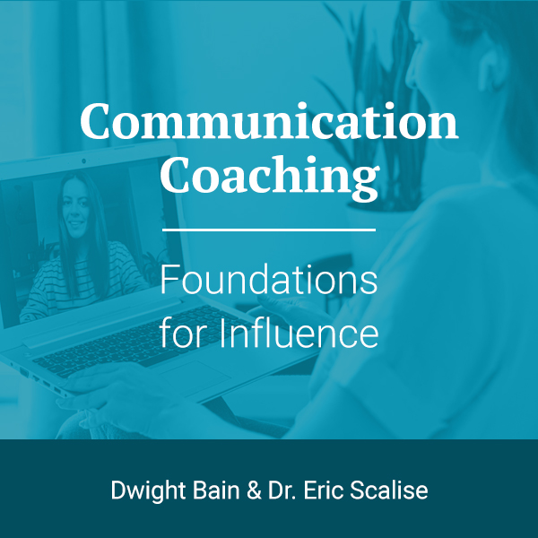 Communication Coaching: Foundations for Influence