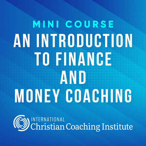 An Introduction to Finance and Money Coaching Mini Course