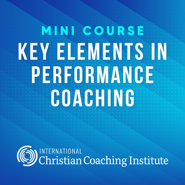 Key Elements in Performance Coaching Mini Course