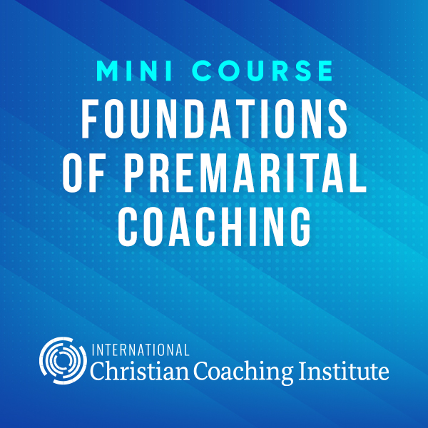 Foundations of Premarital Coaching Mini Course
